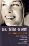 Sure I Believe - So What! - Learn from book of James